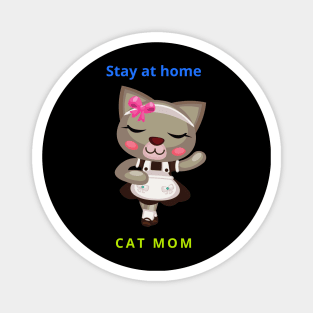 stay at home cat mom t-shirt Magnet